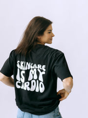 Skincare Is My Cardio Oversized T Shirt