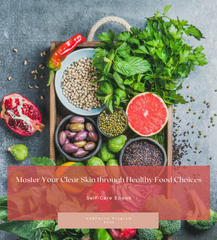Master Your Clear Skin Through Healthy Food Choices